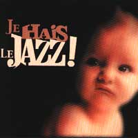 Je hais le jazz