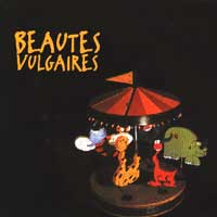 Beaut&eacute;s Vulgaires