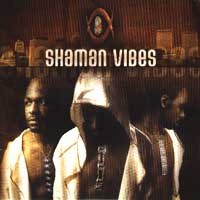 Shaman Vibes
