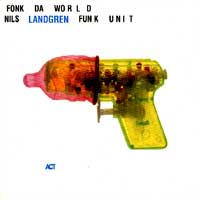 Nils Landgren Funk Unit