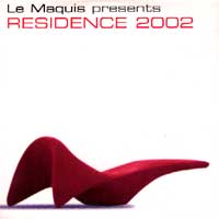 Le Maquis pr&eacute;sents R&eacute;sidence 2002