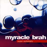 Myracle Brah