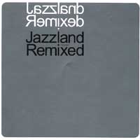 Jazzland remixed