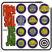 Fire and Skill - The songs of the Jam